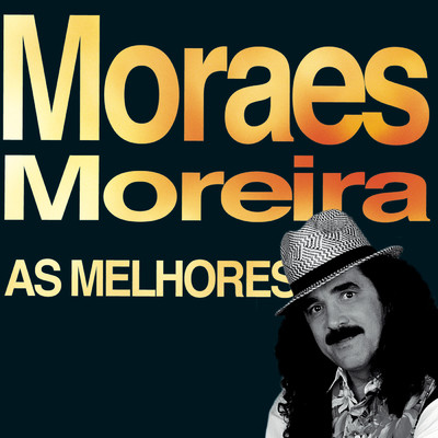 アルバム/As Melhores/Moraes Moreira