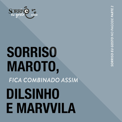 シングル/Fica Combinado Assim (Ao Vivo)/Dilsinho