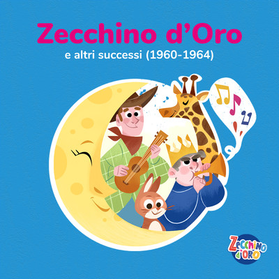 アルバム/Zecchino d'Oro e altri successi (1960-1964)/Piccolo Coro dell'Antoniano
