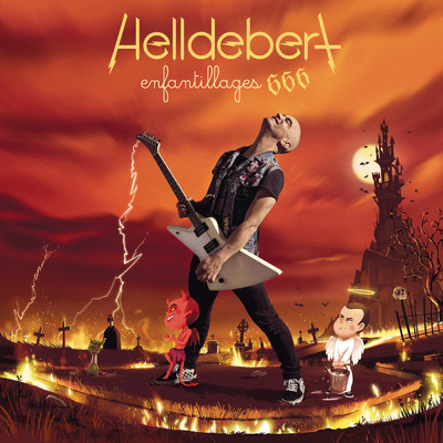 アルバム/Helldebert - Enfantillages 666/アトミック・キトゥン