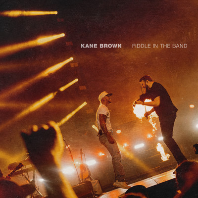 シングル/Fiddle in the Band/Kane Brown