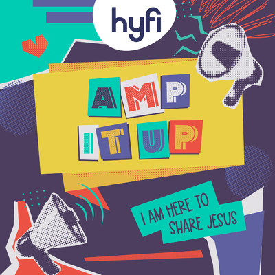 シングル/Amp it Up (I Am Here to Share Jesus) [Hyfi Kids]/Lifeway Kids Worship