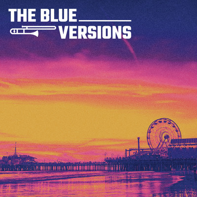 アルバム/Sunset Vibes/The Blue Versions