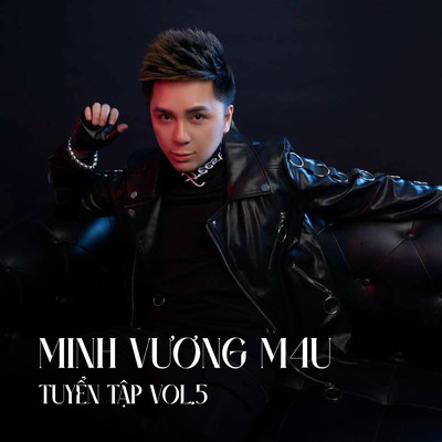 アルバム/Minh Vuong M4U Tuyen Tap (Vol.5)/Various Artists
