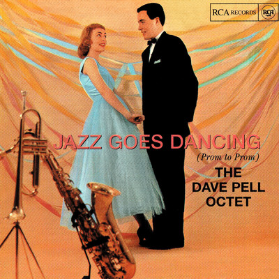 アルバム/Jazz Goes Dancing (Prom To Prom)/Dave Pell Octet
