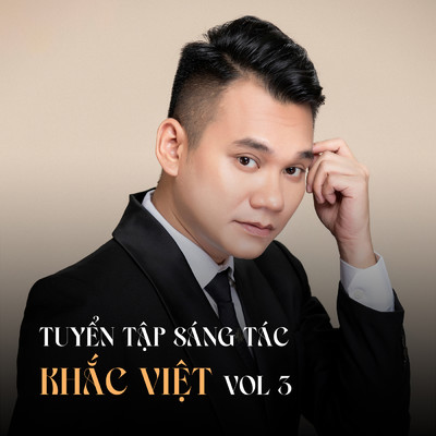 アルバム/Khac Viet Sang Tac Tuyen Tap (Vol.3)/Various Artists