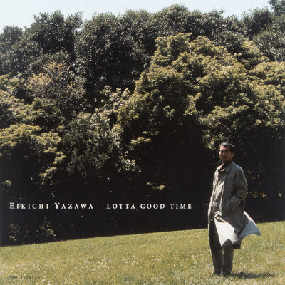 アルバム/LOTTA GOOD TIME (50th Anniversary Remastered)/矢沢永吉