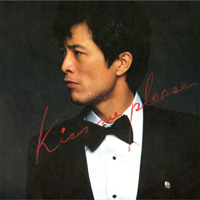 アルバム/KISS ME PLEASE (50th Anniversary Remastered)/矢沢永吉