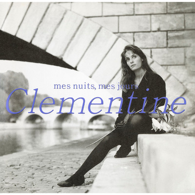 アルバム/メ・ニュイ、メ・ジュール/Clementine