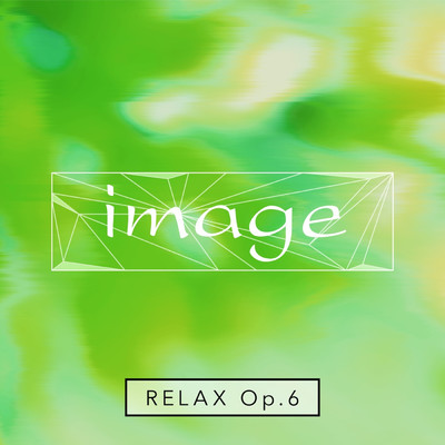 アルバム/image relax op.6/image meets Amadeus Code