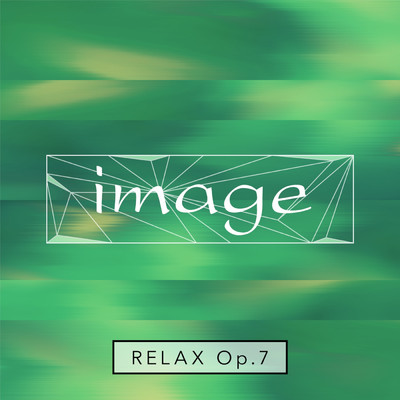アルバム/image relax op.7/image meets Amadeus Code