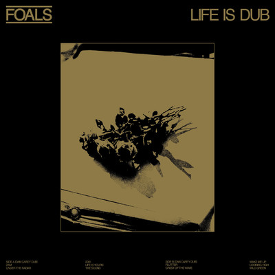 アルバム/Life Is Dub/Foals