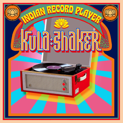 シングル/Indian Record Player/Kula Shaker