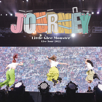 全力REAL LIFE - Live Tour 2022 Journey Live on 2022.07.24 -/Little Glee Monster