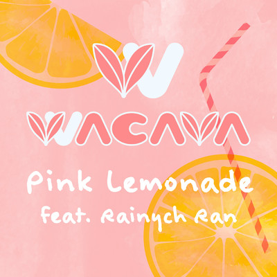 シングル/ピンクレモネード feat.Rainych Ran/WACAVA