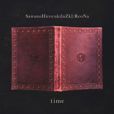 シングル/time feat.ReoNa/SawanoHiroyuki[nZk]