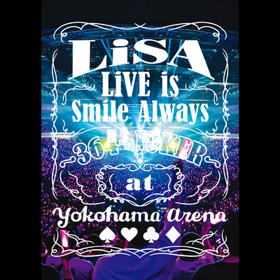 アルバム/LiVE is Smile Always～364+JOKER～ at 横浜アリーナ/LiSA