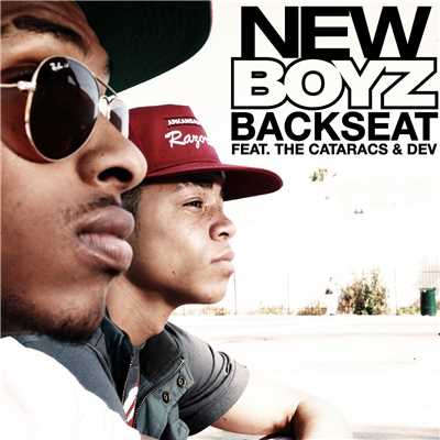 バックシート(feat. ザ・カタラクス&デヴ)/New Boyz