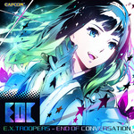 アルバム/E.X.TROOPERS - END OF CONVERSATION/カプコン・サウンドチーム