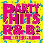 アルバム/PARTY HITS R&B -HANDS UP！！！-/PARTY HITS PROJECT
