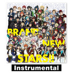 アルバム/『あんさんぶるスターズ！！』アプリ主題歌 「BRAND NEW STARS！！」 (Instrumental)/ESオールスターズ