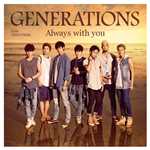 Always with you/GENERATIONS from EXILE TRIBE