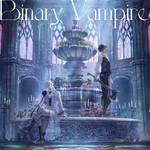 シングル/Binary Vampire/Re:vale