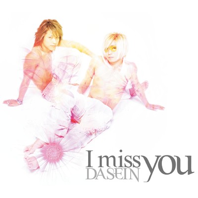 アルバム/I miss you/DASEIN