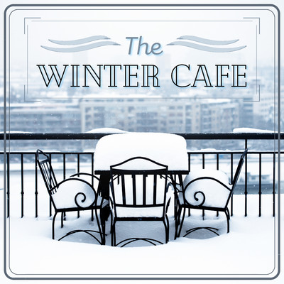 The Winter Cafe/Relaxing Piano Crew