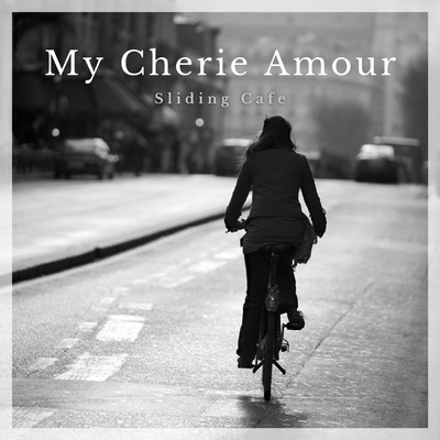 シングル/My Cherie Amour/Sliding Cafe