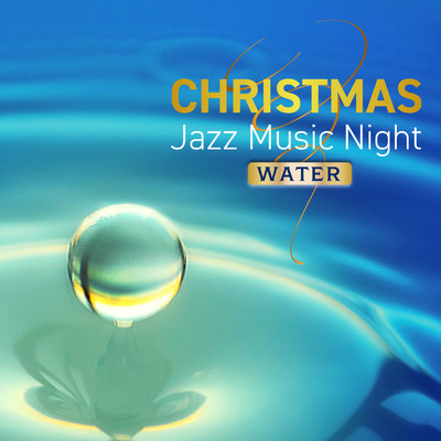 クリスマス SPAカフェ Jazz MusicNight  〜BEST〜/COFFEE MUSIC MODE