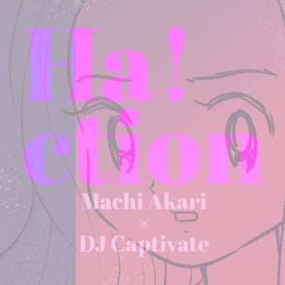 Machi Akari × DJ captivate