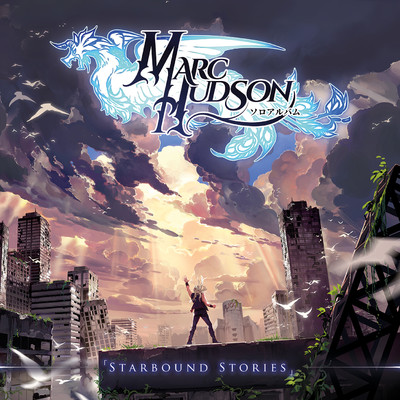 Starbound Stories - スターバウンド・ストーリーズ/Marc Hudson