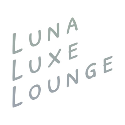 An Impressive Sign/Luna Luxe Lounge