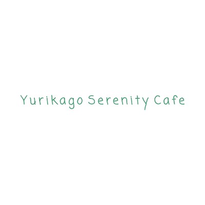 Dreamy Flowers/Yurikago Serenity Cafe