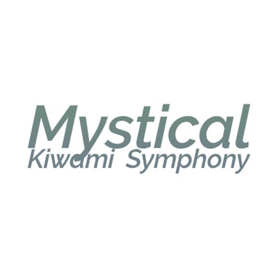 Voices Of People Who Want To Know/Mystical Kiwami Symphony