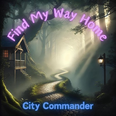 アルバム/Find My Way Home/City Commander