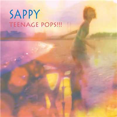 アルバム/TEENAGE POPS！！！/SAPPY