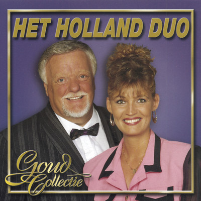アルバム/Goud Collectie/Het Holland Duo