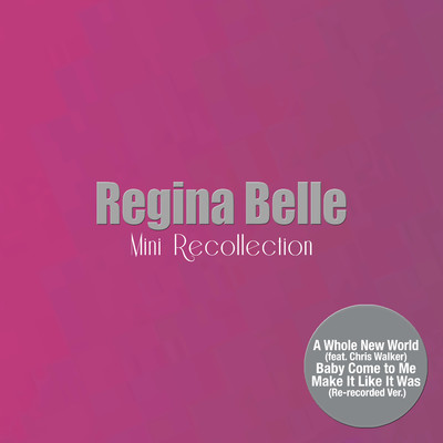 アルバム/Mini Recollection (Re-Recorded Versions)/Regina Belle