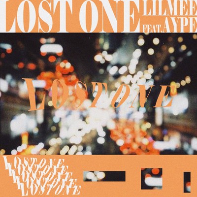 シングル/Lost one Ft.AYPE (feat. AYPE)/LILMEE