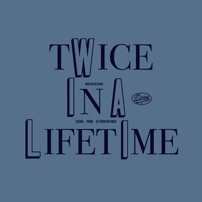 シングル/Twice In A Lifetime/ISSUGI