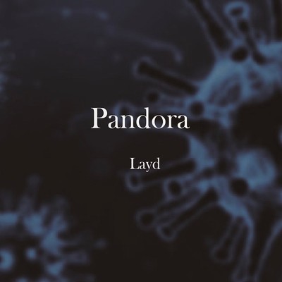 Pandora/Layd