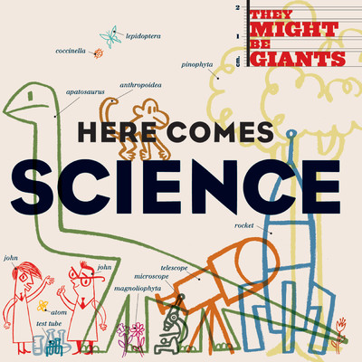アルバム/Here Comes Science/They Might Be Giants (For Kids)