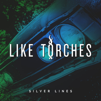 シングル/Silver Lines/Like Torches