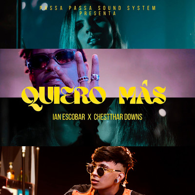 Quiero Mas/Ian Escobar／Chestthar Downs