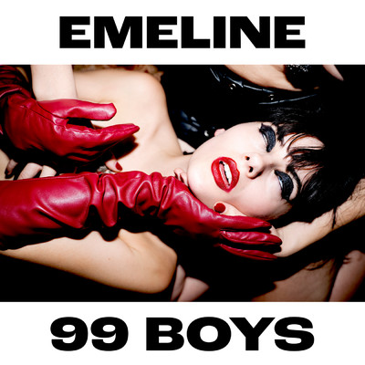 99 boys (Explicit)/EMELINE
