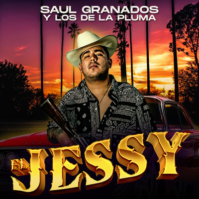 シングル/El Jessy/Saul Granados y los de la Pluma