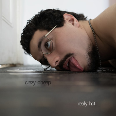 アルバム/Crazy Cheap ／ Really Hot (Explicit)/Babymorocco