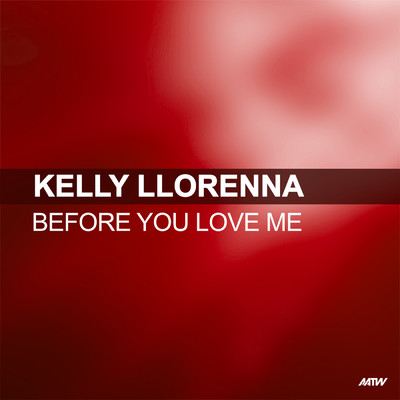 アルバム/Before You Love Me/Kelly Llorenna